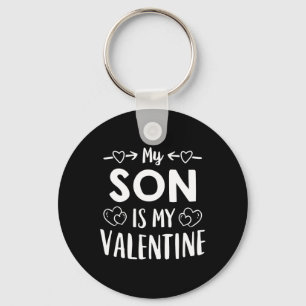 My Son Is My Valentine Shirt Cute Mum Dad Valentin Key Ring