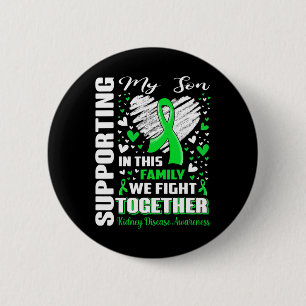My Son Kidney Disease Awareness 6 Cm Round Badge