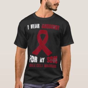 MY SON MY SICKLE CELL WARRIOR T-Shirt