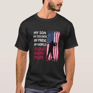 My Son My Soldier Hero Proud Army Mom Military Mot T-Shirt