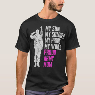 My Son My Soldier Proud Army Mum Military Mother T-Shirt