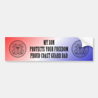 My Son Protects Your Freedom (Coast Guard Dad) Bumper Sticker
