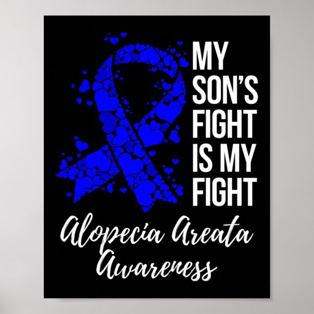 My Son’s Fight Is My Fight Alopecia Areata Awarene Poster (Front)