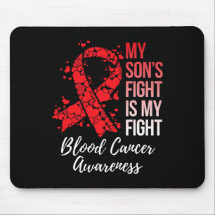 My Son’s Fight Is My Fight Blood Cancer Awareness  Mouse Mat