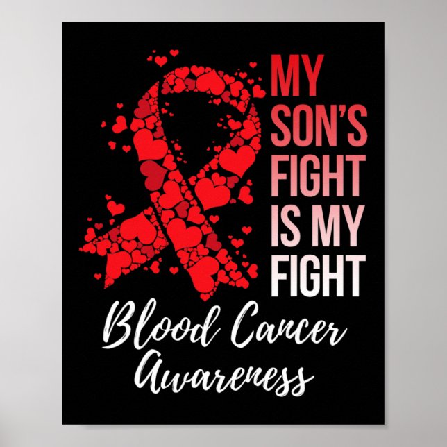 My Son’s Fight Is My Fight Blood Cancer Awareness  Poster (Front)