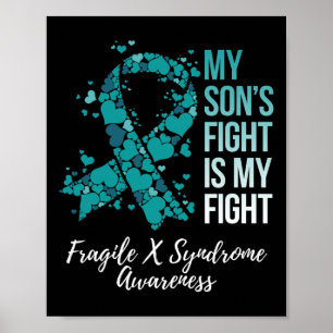 My Son’s Fight Is My Fight Fragile X Syndrome Awar Poster