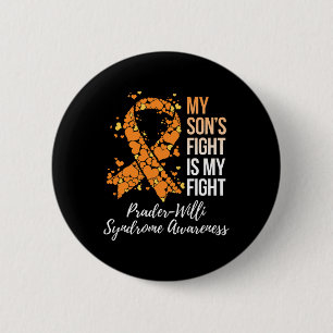 My Son’s Fight Is My Fight Prader Willi Syndrome A 6 Cm Round Badge