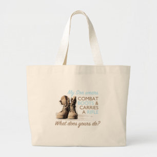 My Son Wears Combat Boots Large Tote Bag