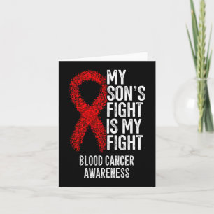 My Son's Fight Is My Fight Blood Cancer Awareness Card