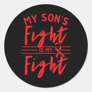 My Son's Fight is My Fight Blood Cancer Awareness Classic Round Sticker
