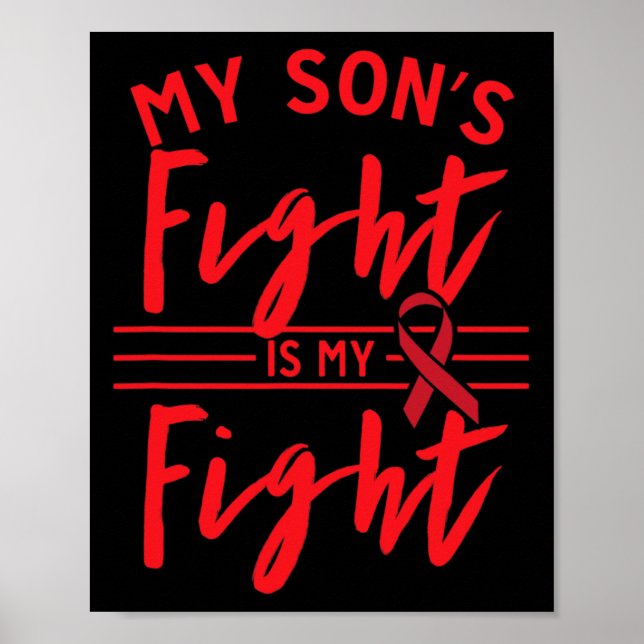 My Son's Fight Is My Fight Blood Cancer Awareness  Poster (Front)
