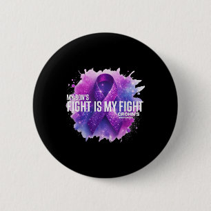 My Sons Fight Is My Fight Crohns Disease Ibd Aware 6 Cm Round Badge