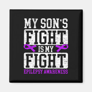 My Son's Fight Is My Fight Epilepsy Awareness Supp Magnet