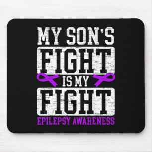 My Son's Fight Is My Fight Epilepsy Awareness Supp Mouse Mat