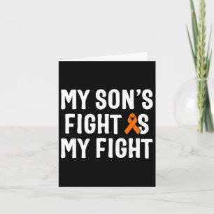 My Son's Fight Is My Fight Leukaemia Awareness 2 Card