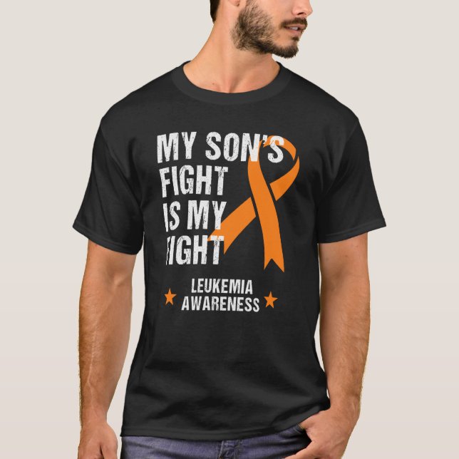 My Son's Fight is My Fight Leukemia Awareness T-Shirt (Front)
