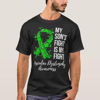 My Sons Fight Is My Fight Muscular Dystrophy T-Shirt