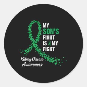 My Son's Fight My Fight Kidney Disease Awareness  Classic Round Sticker