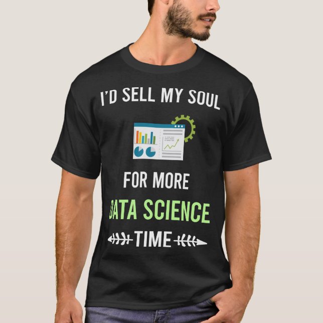 My Soul Data Science T-Shirt (Front)