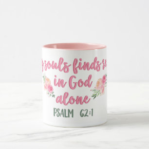 My Soul Finds Rest in God Alone // Bible Verse Mug