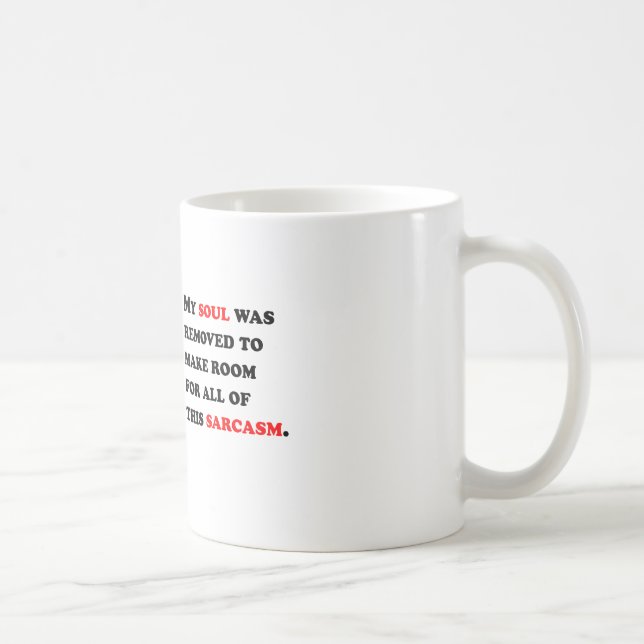 My Soul Was Removed Coffee Mug (Right)