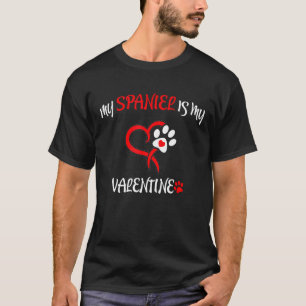 My Spaniel Is My Valentine T-Shirt