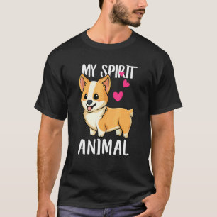My Spirit Animal Corgi Dog Love R Dad Mum Boy Girl T-Shirt