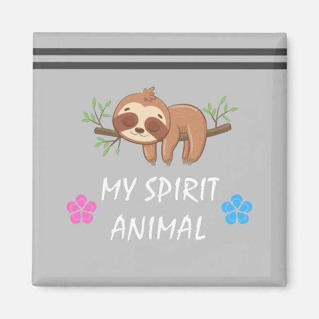 My Spirit Animal | Cute Sleeping Sloth Magnet (Front)