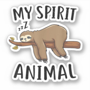 My Spirit Animal Funny Sloth Gift