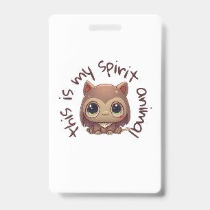 My spirit animal  ID badge