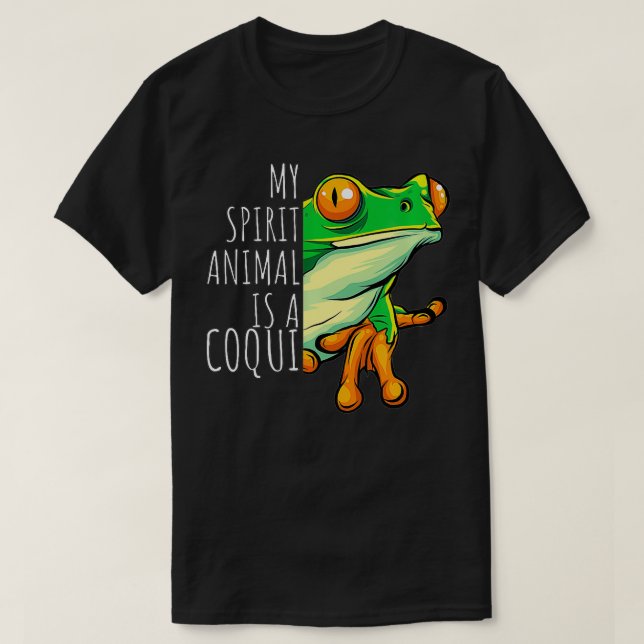 My Spirit Animal is a Coqui Boricua Puerto Rico  T-Shirt (Design Front)