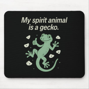 My Spirit Animal Is A Gecko - Climbing Graphic Mouse Mat