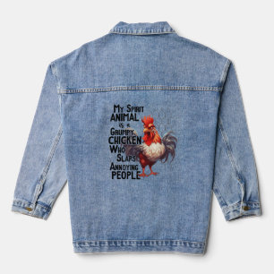 My spirit Animal Is A Grumpy Chicken Who Slaps  Denim Jacket