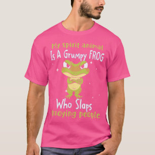 My Spirit Animal Is A Grumpy Frog T-Shirt