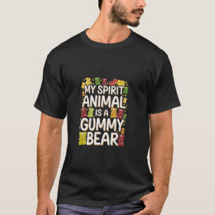 My Spirit Animal Is A Gummy Bear Candy Lover Kid - T-Shirt