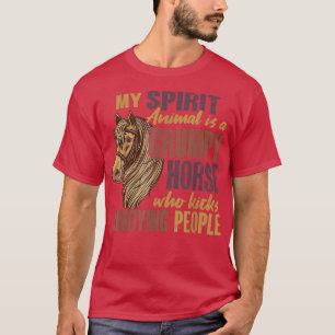 My Spirit Animal Is A Horse, Horse Lovers Equestri T-Shirt