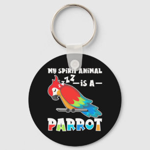 My Spirit Animal Is A Parrot Key Ring