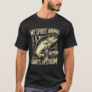 My Spirit Animal is a Salmon Always Upstream Salmo T-Shirt