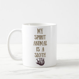 My Spirit Animal is a Sloth Mug