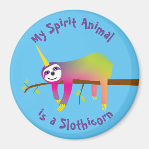 My Spirit Animal is a Slothicorn Magnet