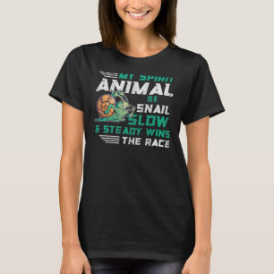 My Spirit Animal Is A Snail Slow & Steady Wins Run T-Shirt