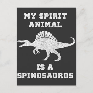 My Spirit Animal is a Spinosaurus Dinosaur Gift Postcard