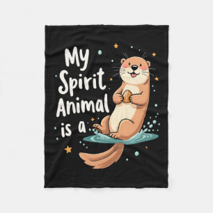My Spirit Animal Is An Otter Cute Funny Animal Fleece Blanket