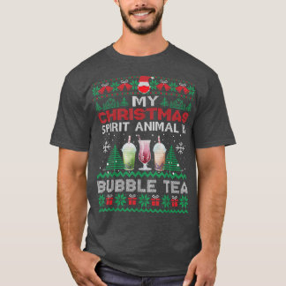 My Spirit Animal Is Bubble Tea Funny Ugly Christma T-Shirt