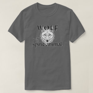 My Spirit Animal Is The Wolf   Strength & Freedom T-Shirt