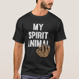 My Spirit Animal Sloth T-Shirt