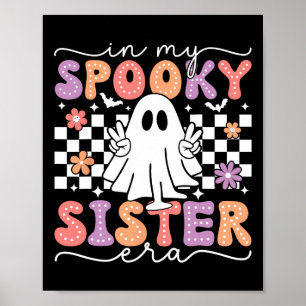 My Spooky Sister Era Retro Ghost Halloween Spooky Poster