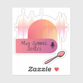 My Spoonie Sister Vinyl Sticker