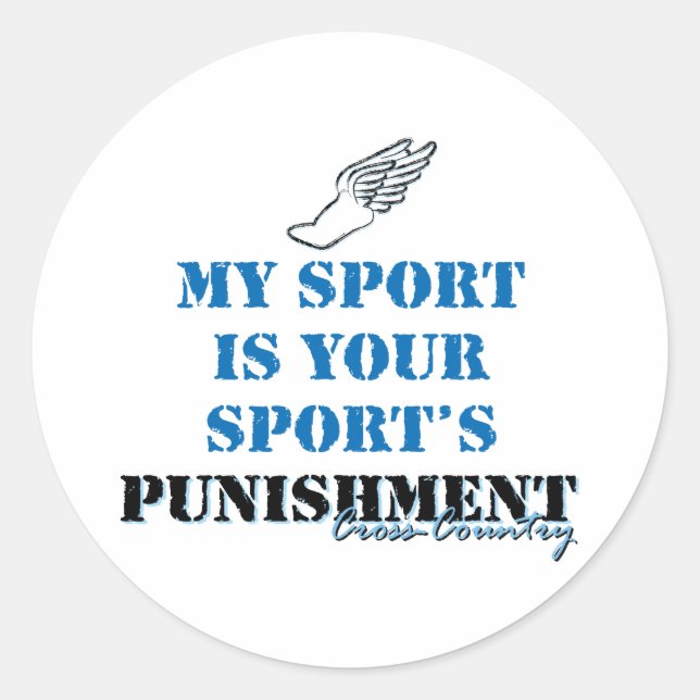 My sport is your sports punishment - CC Classic Round Sticker (Front)