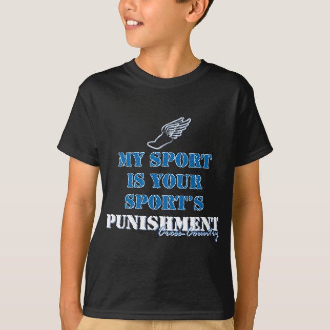 My sport is your sports punishment - Cross-country T-Shirt (Front)